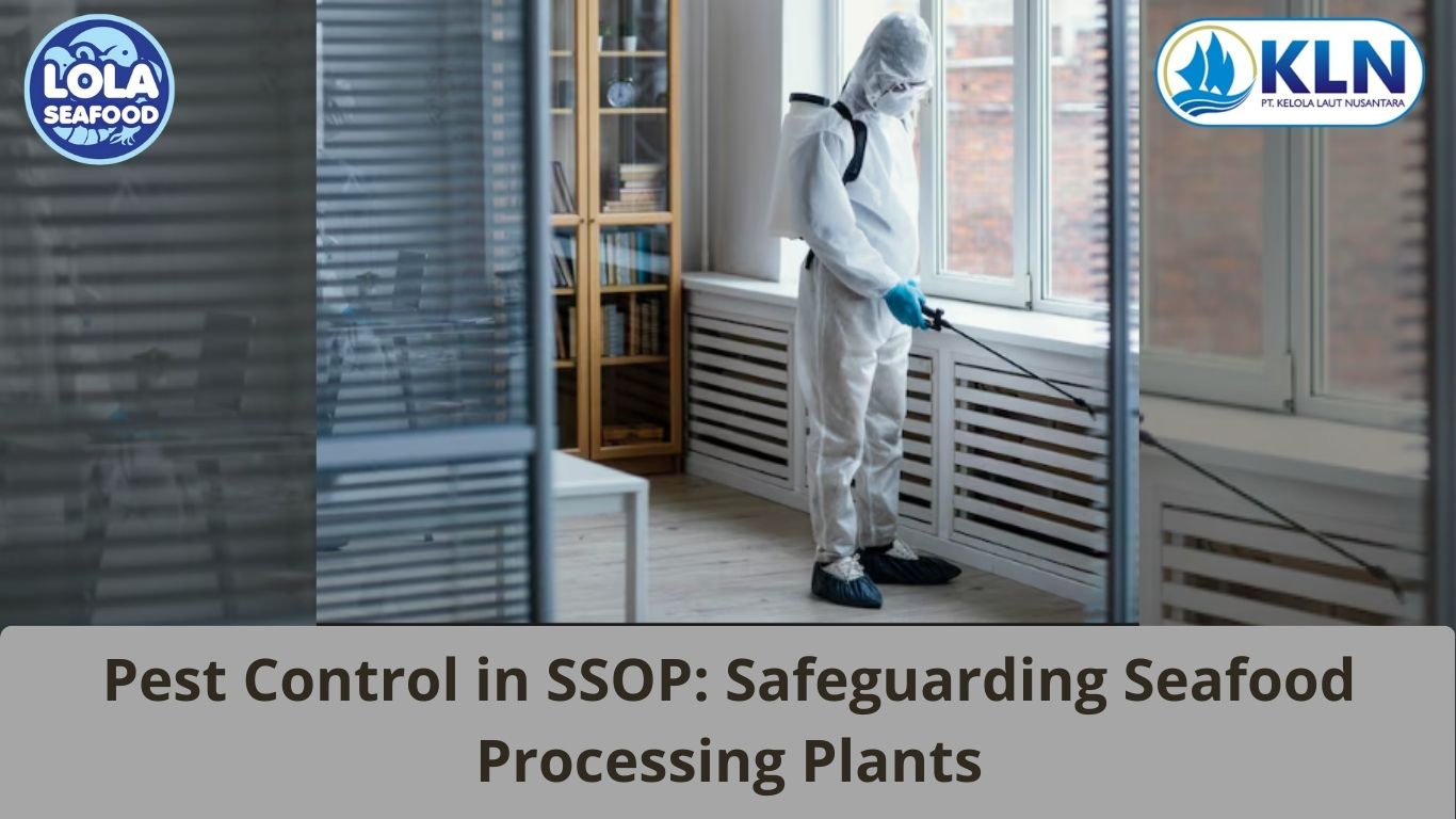 Pest Control in SSOP: Safeguarding Seafood Processing Plants